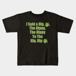 I Said a Hip, Hop Kids T-Shirt